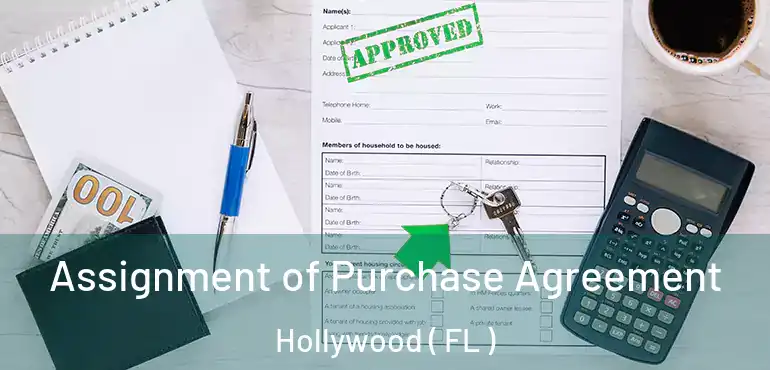  Assignment of Purchase Agreement Hollywood ( FL )