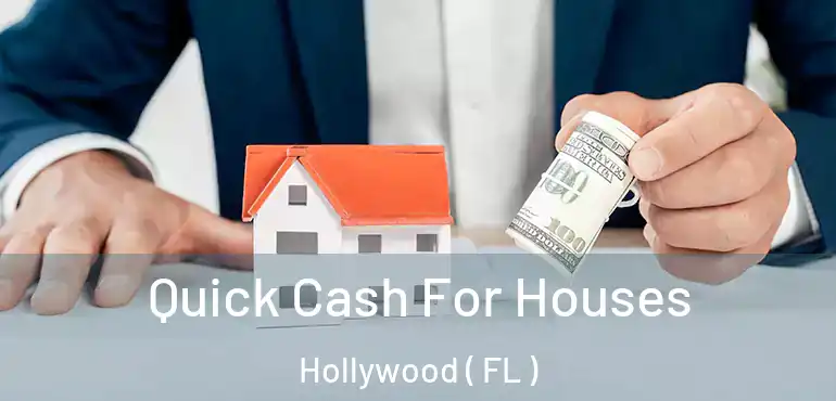  Quick Cash For Houses Hollywood ( FL )