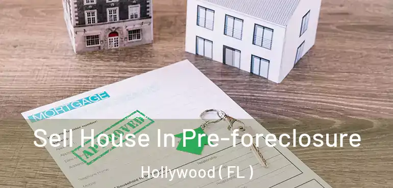  Sell House In Pre-foreclosure Hollywood ( FL )