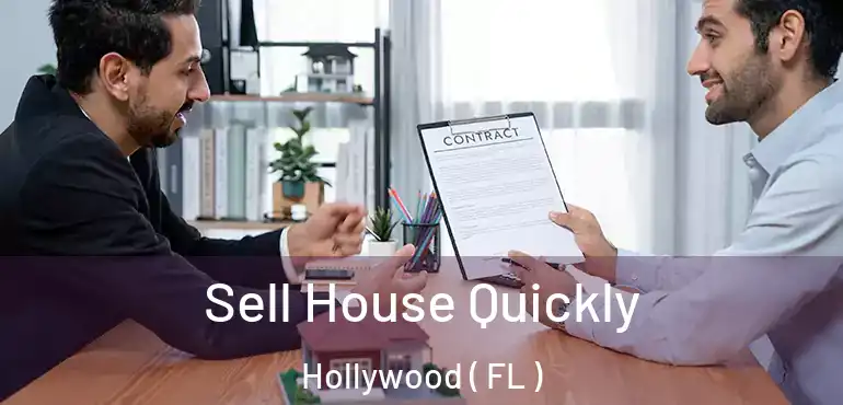  Sell House Quickly Hollywood ( FL )
