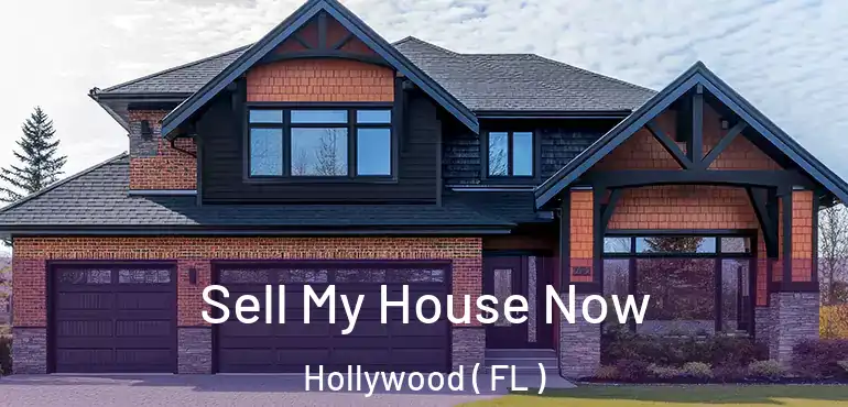  Sell My House Now Hollywood ( FL )
