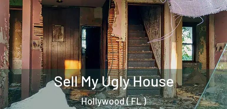  Sell My Ugly House Hollywood ( FL )