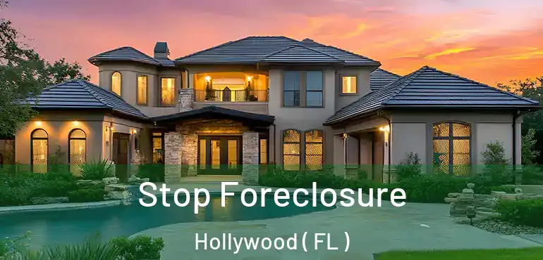 Stop Foreclosure Hollywood ( FL )