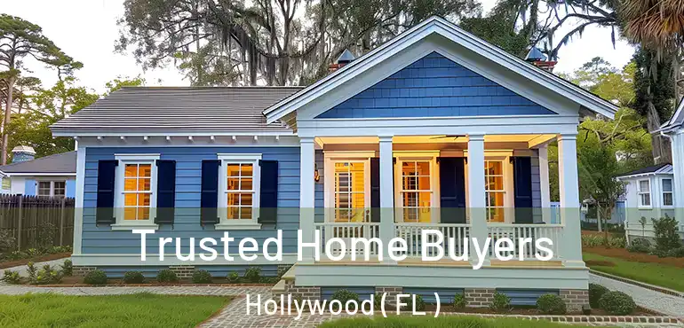 Trusted Home Buyers Hollywood ( FL )