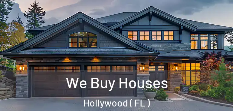  We Buy Houses Hollywood ( FL )